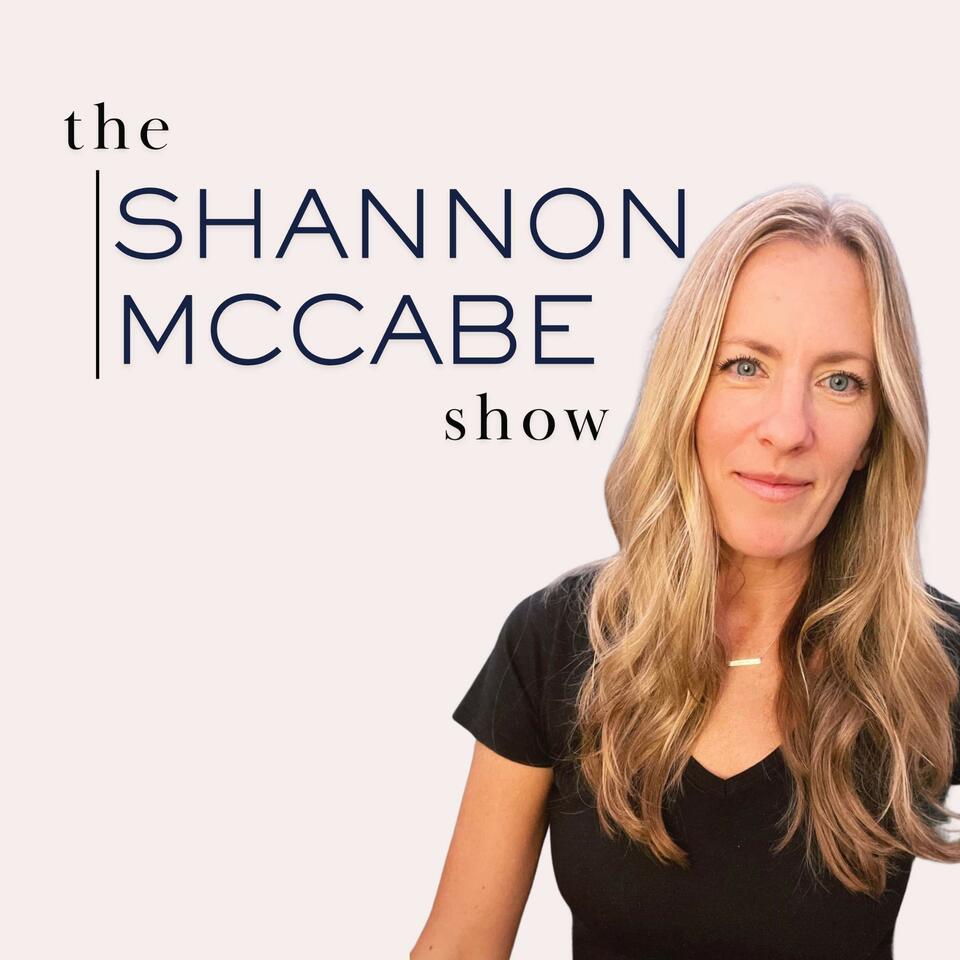 The Shannon McCabe Show | Sobriety & Healthy Living