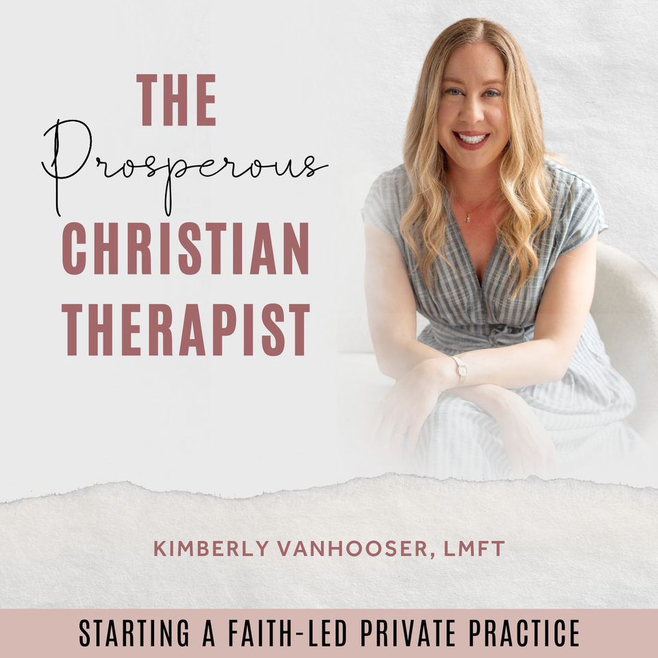 The Prosperous Christian Therapist | Private Practice, Christian Business, Marketing for Therapists, Spiritual Growth
