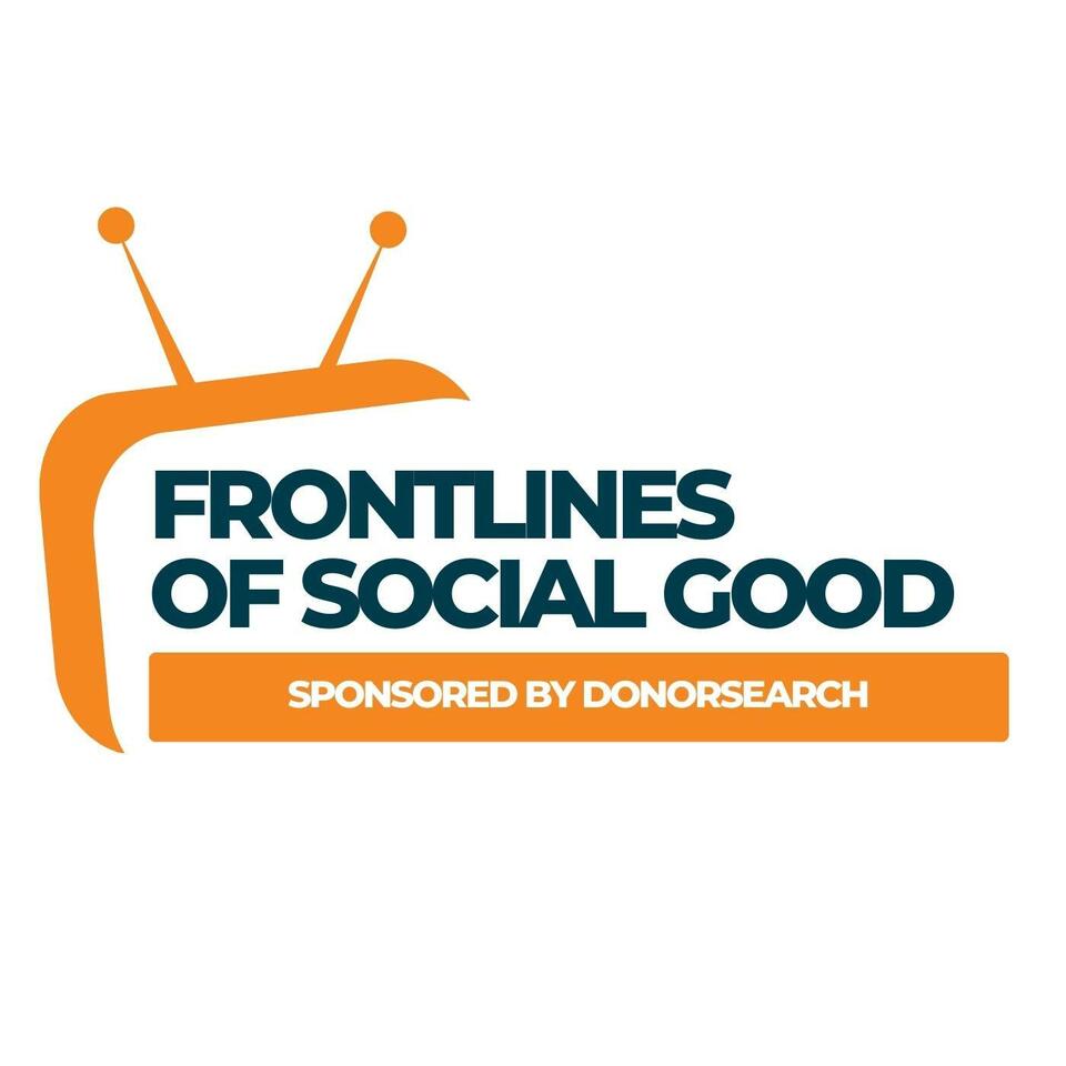 Frontlines of Social Good Podcast