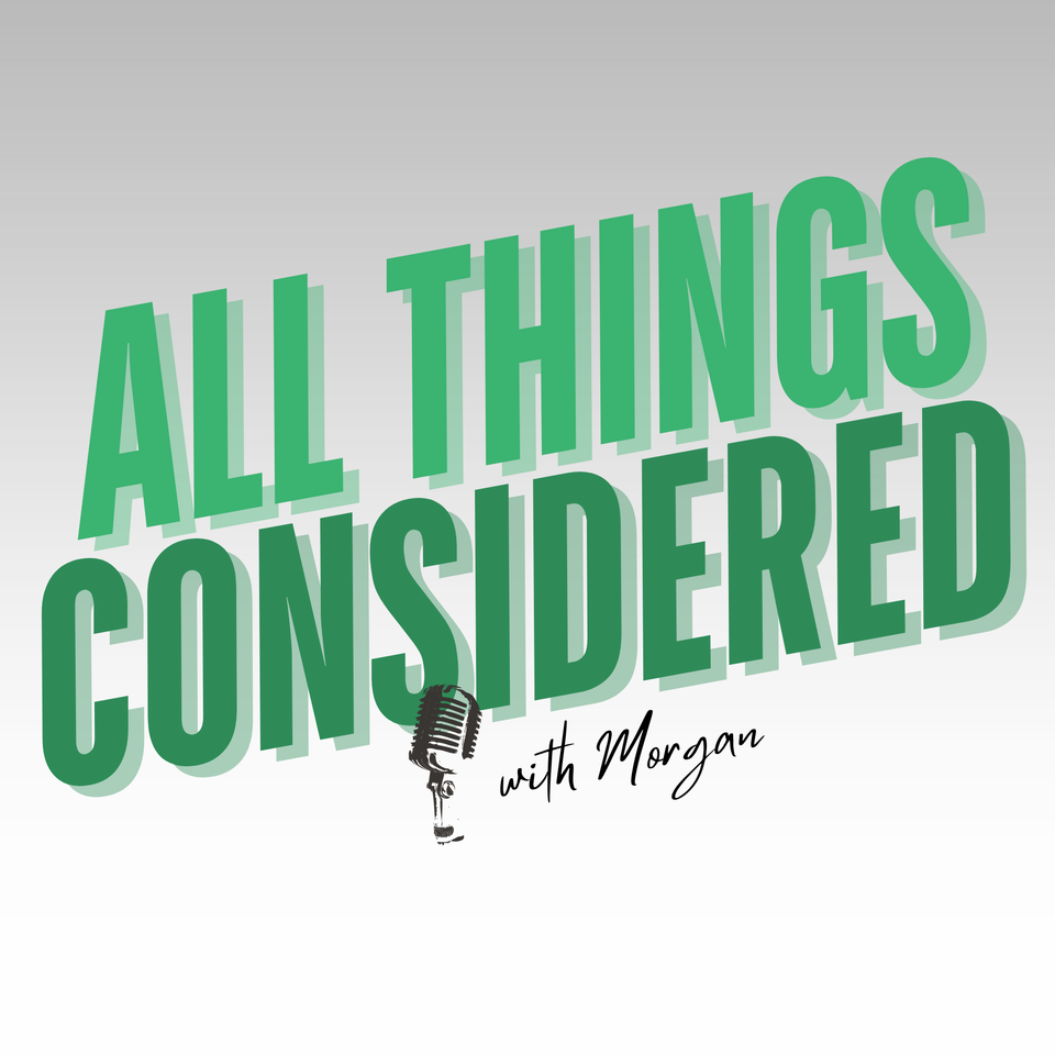 All Things Considered with Morgan