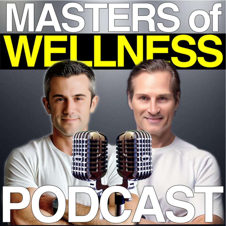 MASTERS of WELLNESS PODCAST