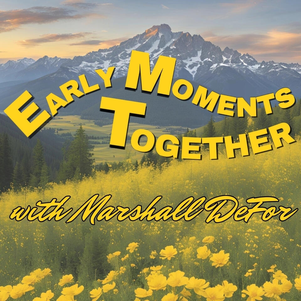 Early Moments Together