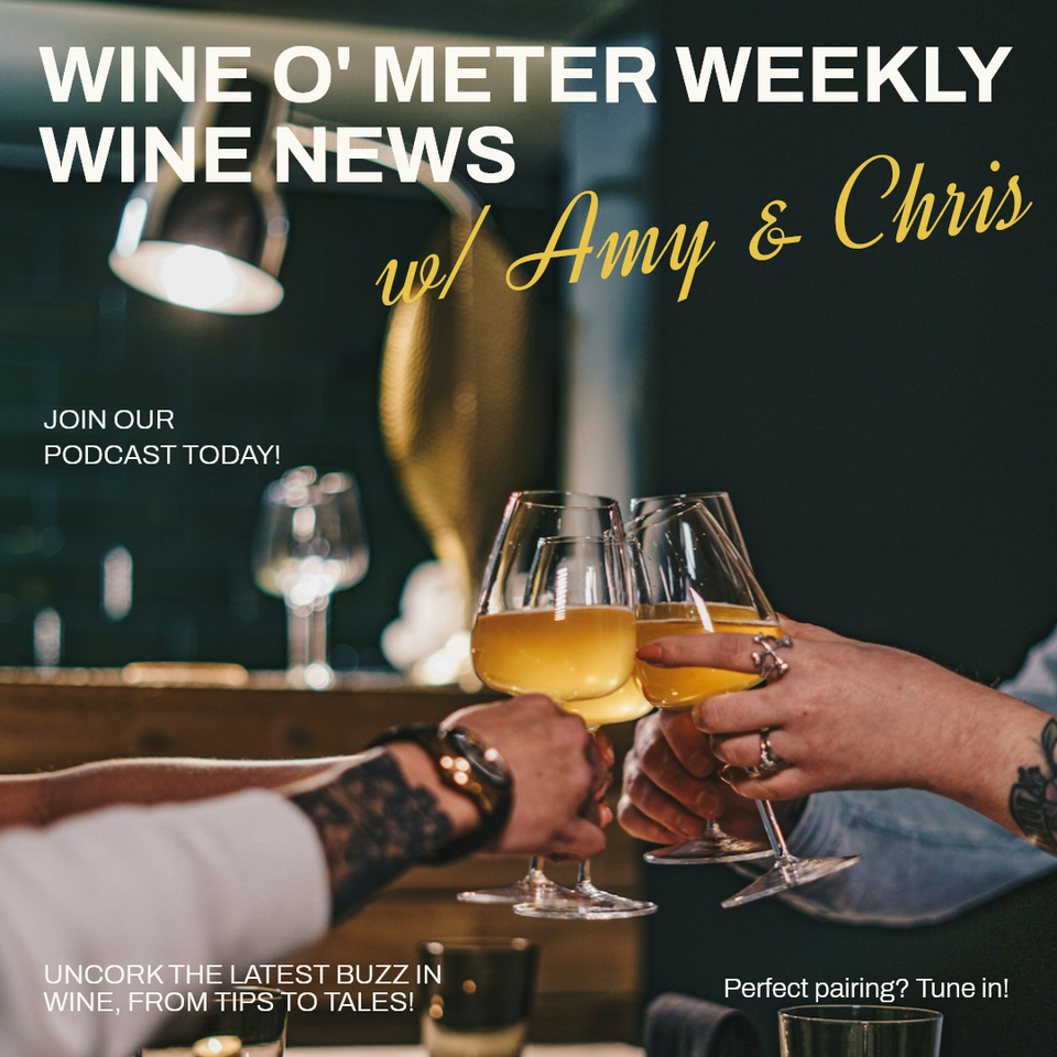 Wine O’ Meter: Weekly Wine News