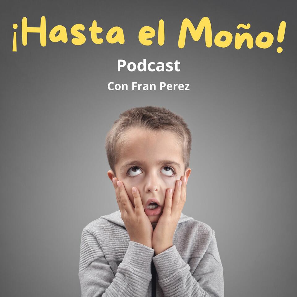 Hasta el Moño