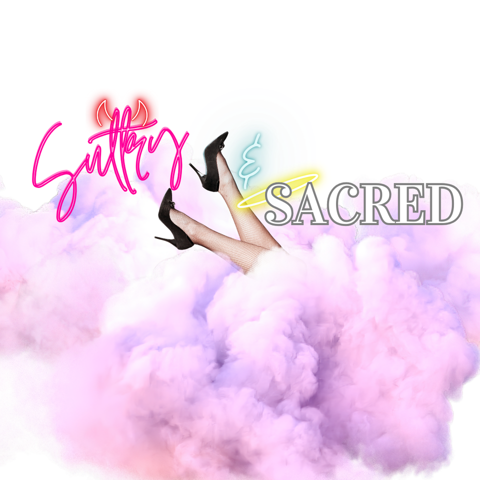 The Sultry & Sacred Podcast