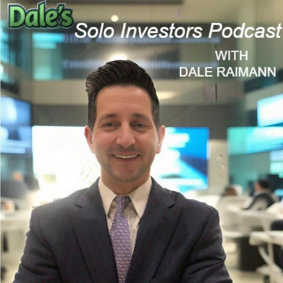 Dale’s Solo Investors Podcast LLC