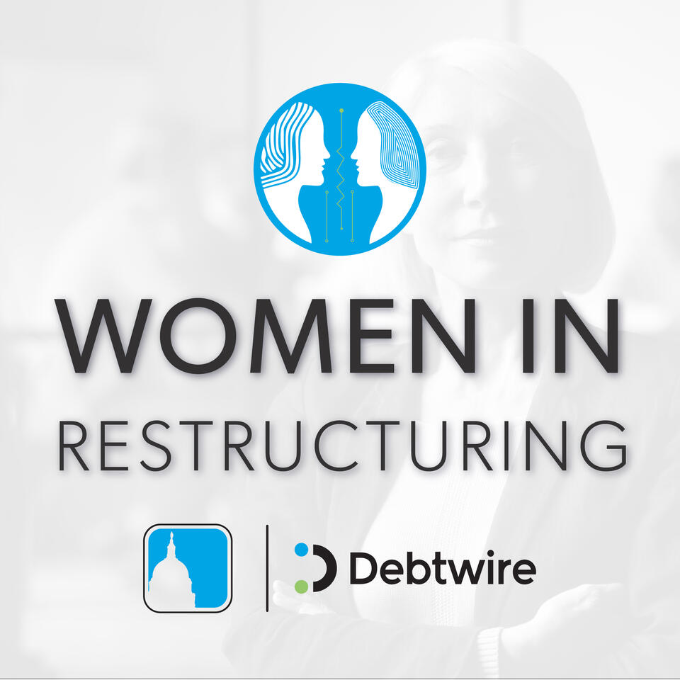 ”Women in Restructuring” Podcast