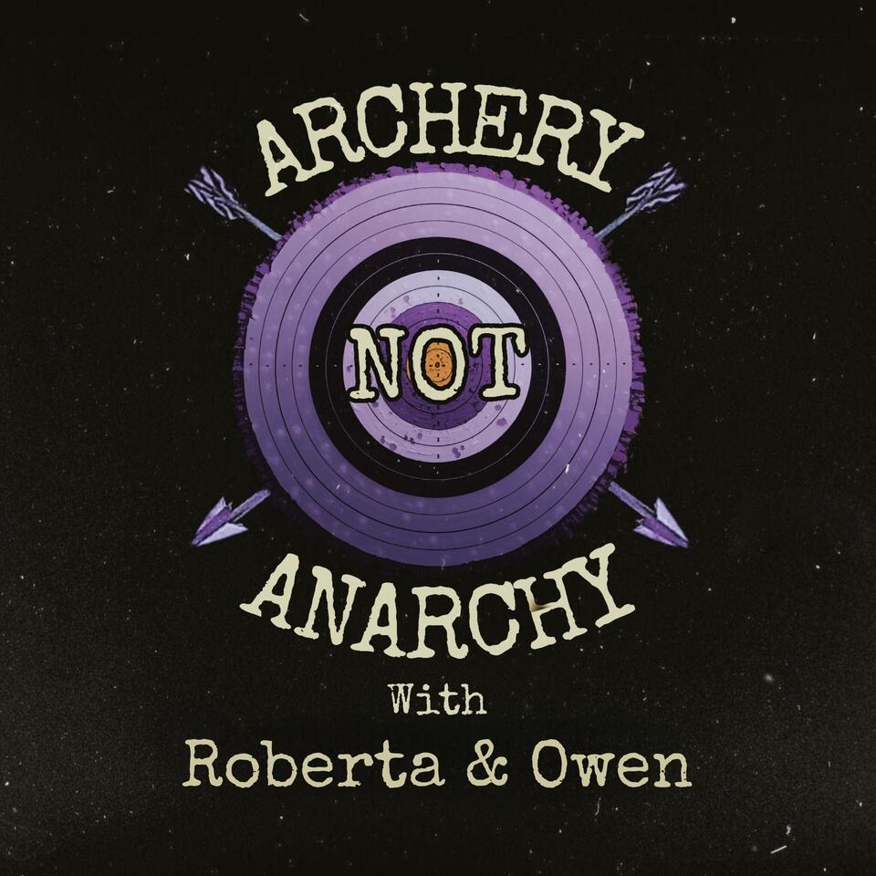 Archery Not Anarchy