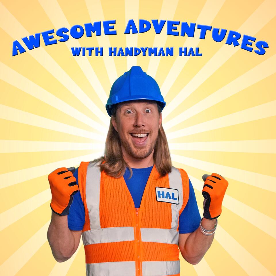 Handyman Hal - Awesome Adventures!