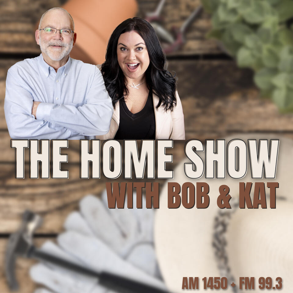 The Home Show with Bob & Kat