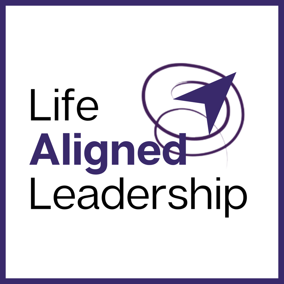 Life Aligned Leadership