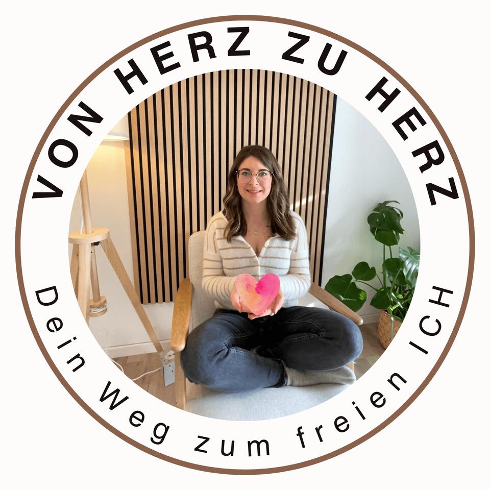von HERZ zu HERZ - Dein Weg zum freien ICH