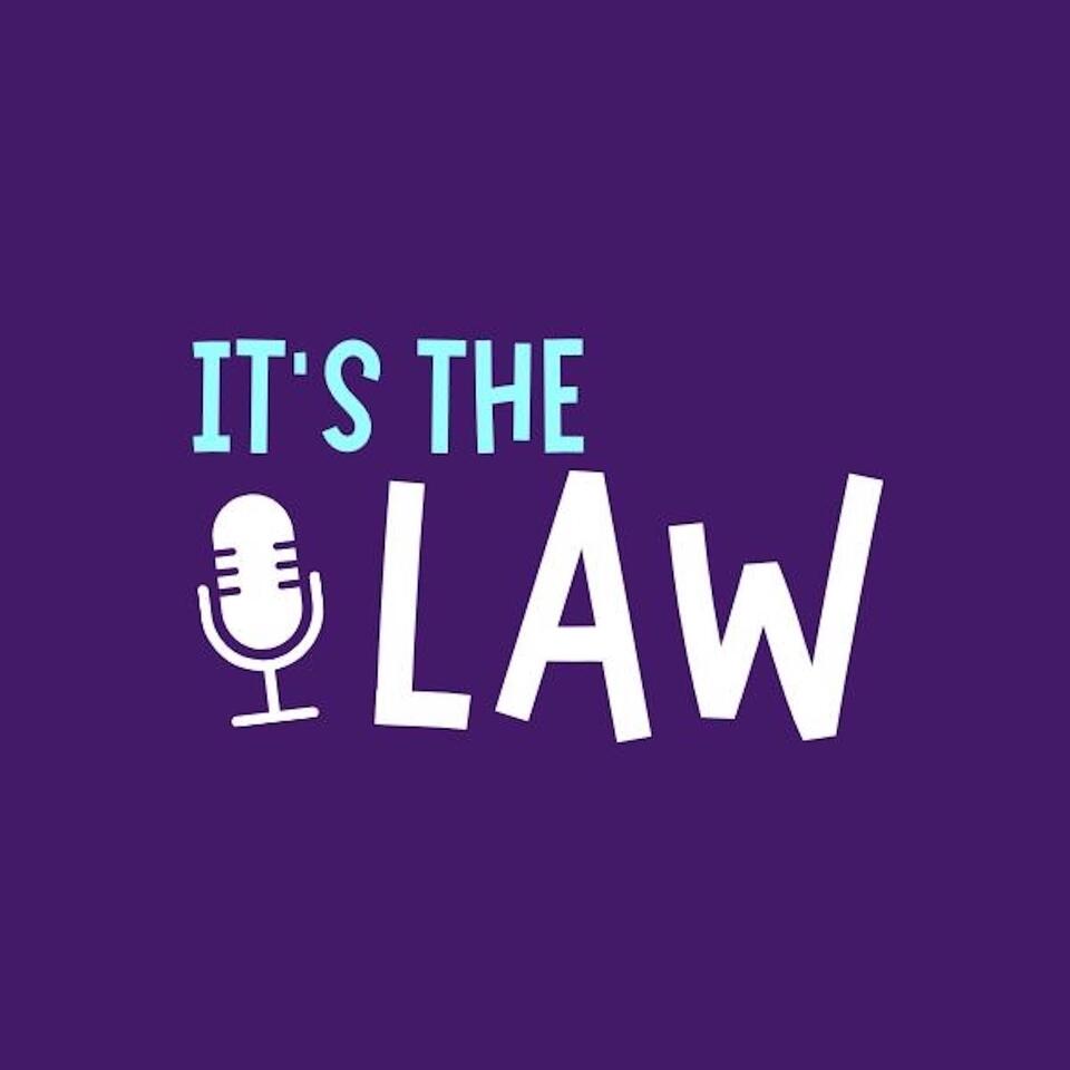 It’s The Law