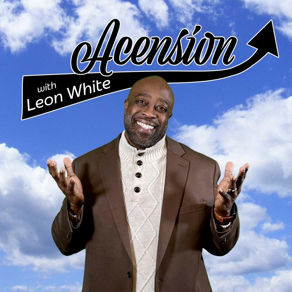 Ascension with Leon White