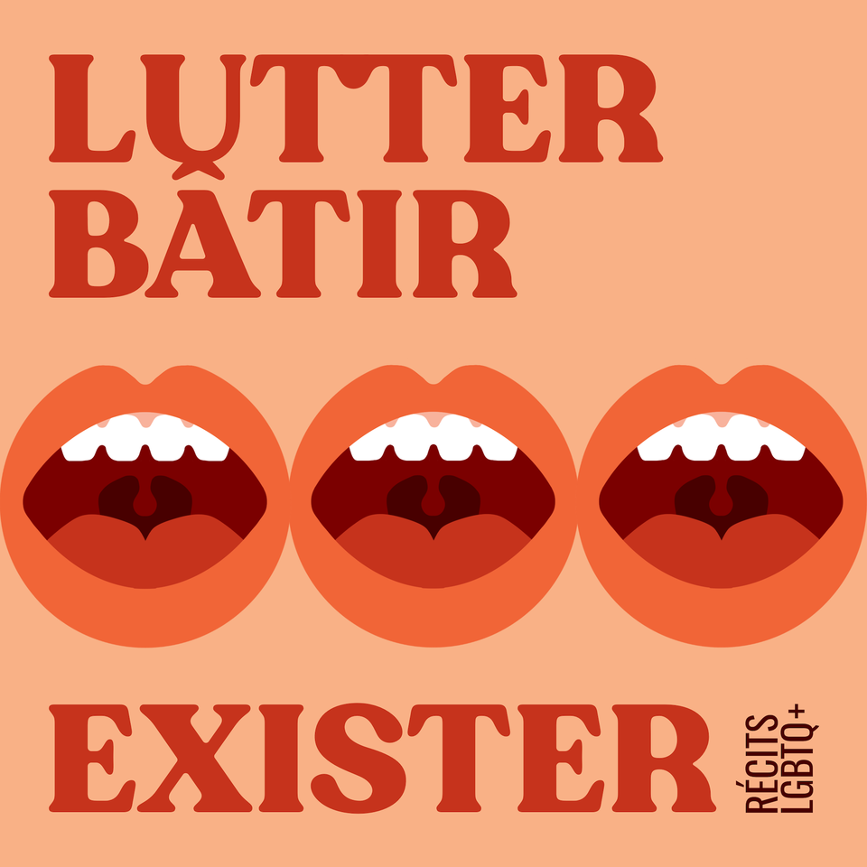 Lutter, bâtir, exister : récits LGBTQ+