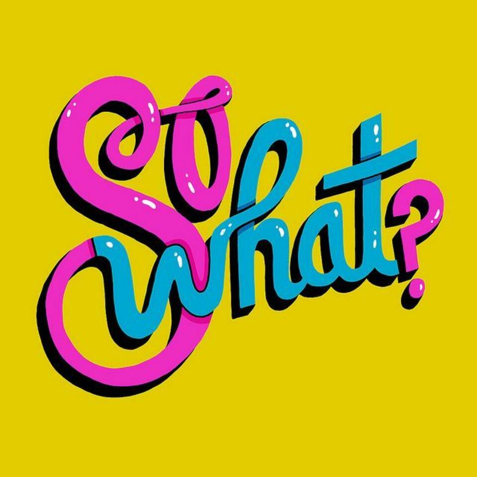 So What