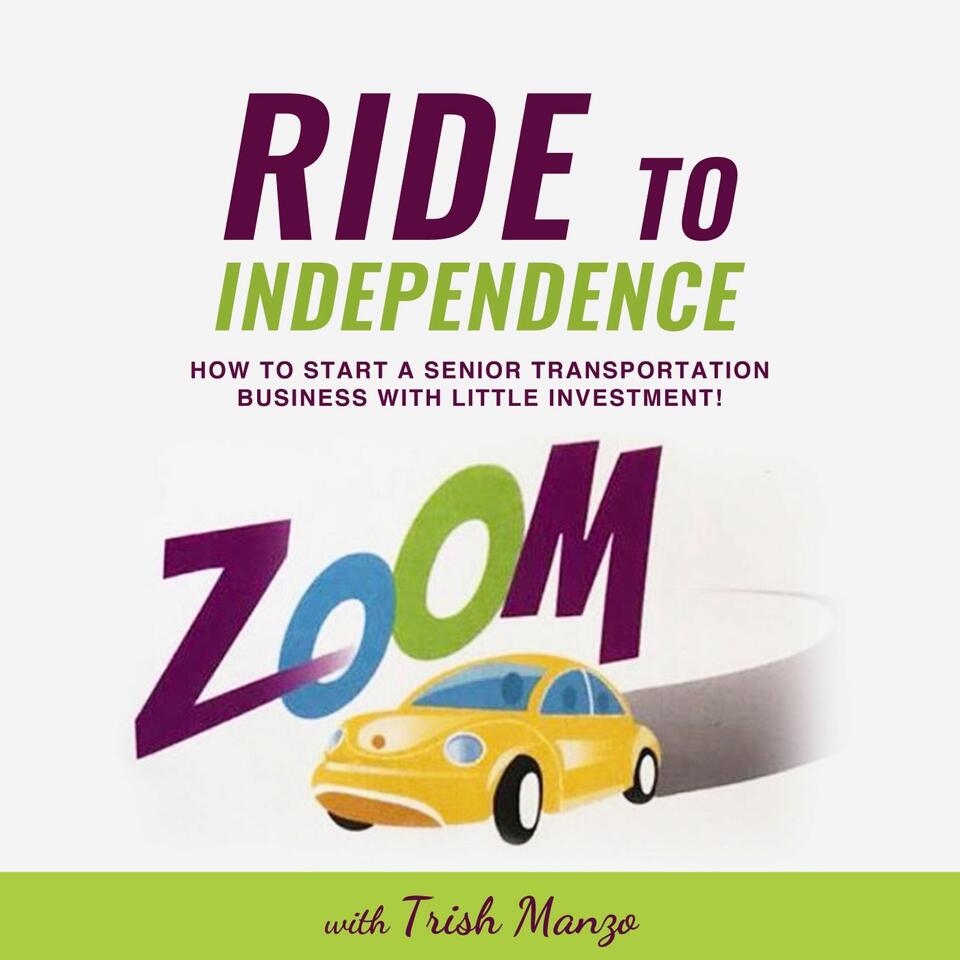Ride To Independence: easy business, senior transporation business, low investment business, start a business