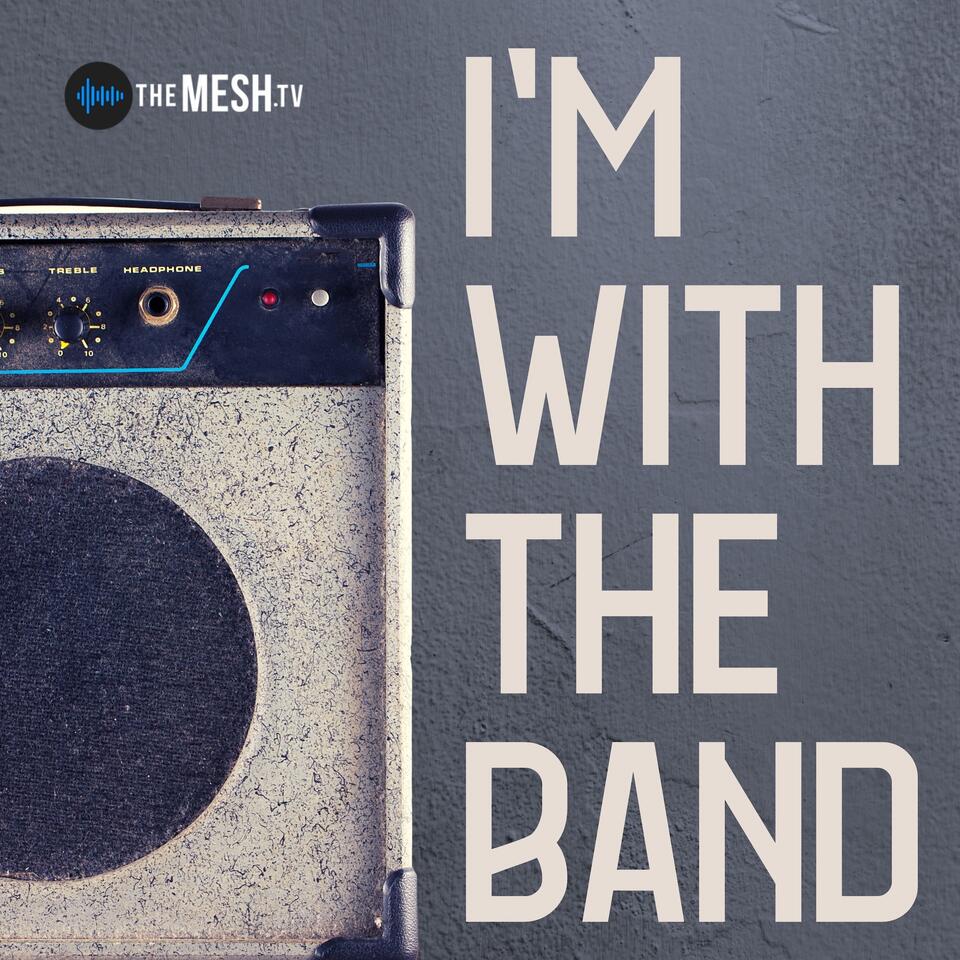 I’m With the Band