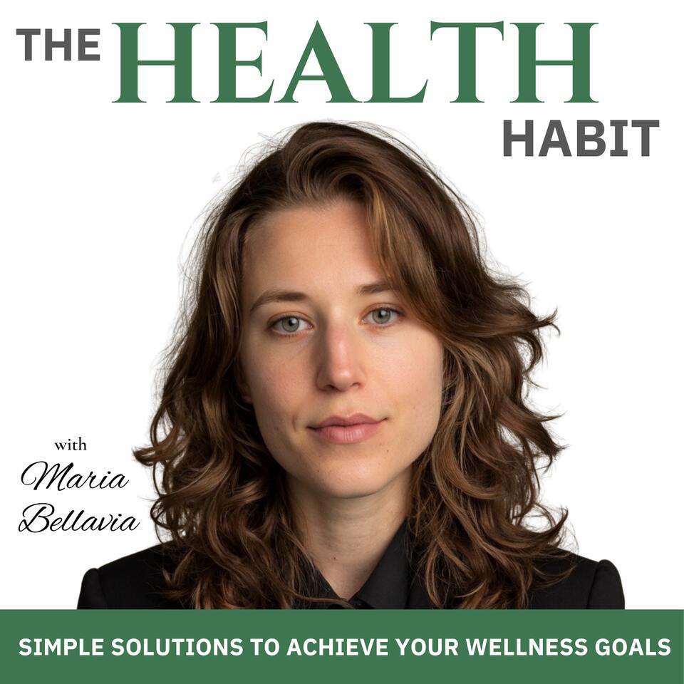 The Health Habit Podcast | Holistic Medicine, Nutrition, Healthy living, Mental Health, Hormonal imbalance symptoms