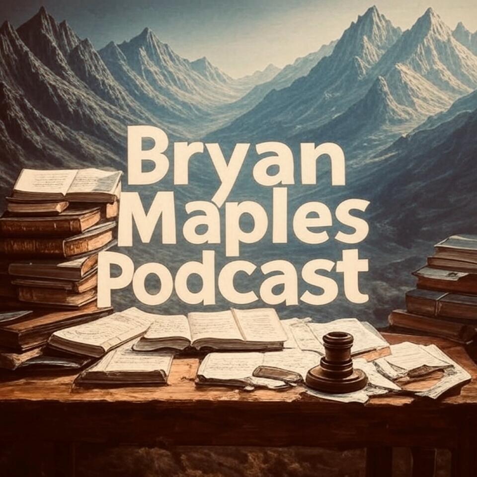The Bryan Maples Podcast