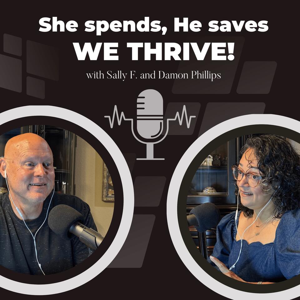 She spends, He saves, We Thrive