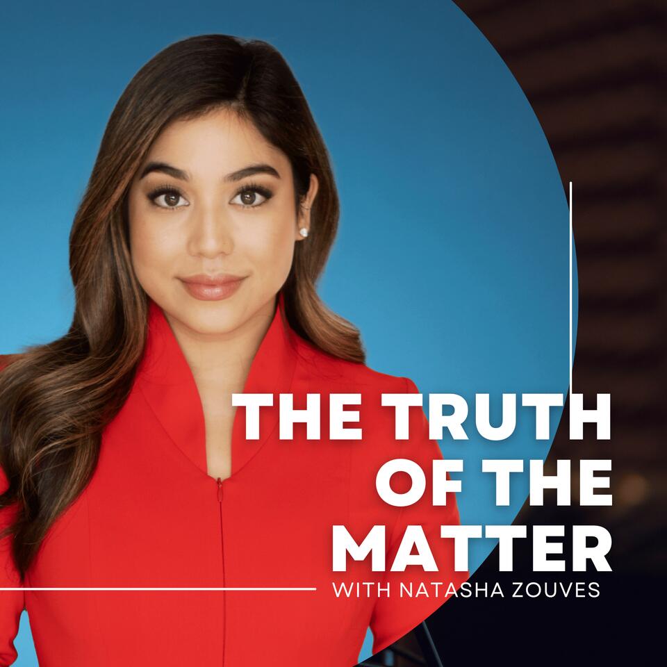 The Truth of the Matter with Natasha Zouves