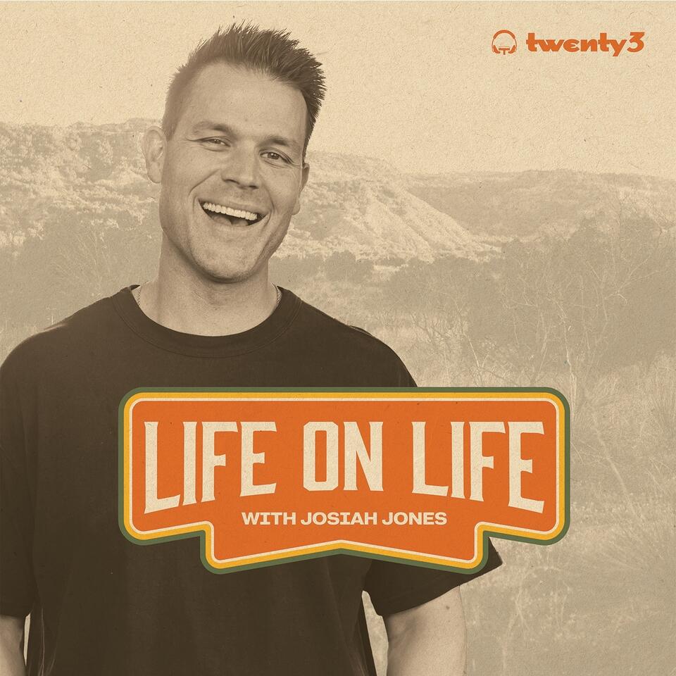 Life On Life with Josiah Jones