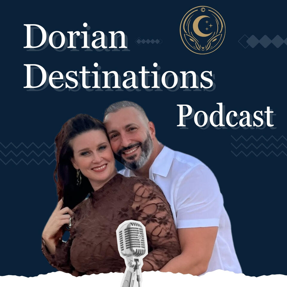 The Dorian Destinations Podcast
