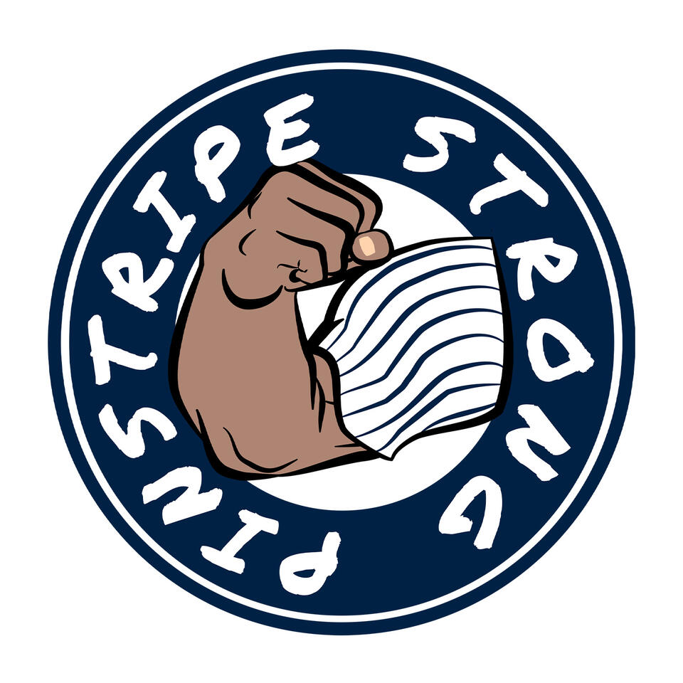 Pinstripe Strong - Yankees Podcast