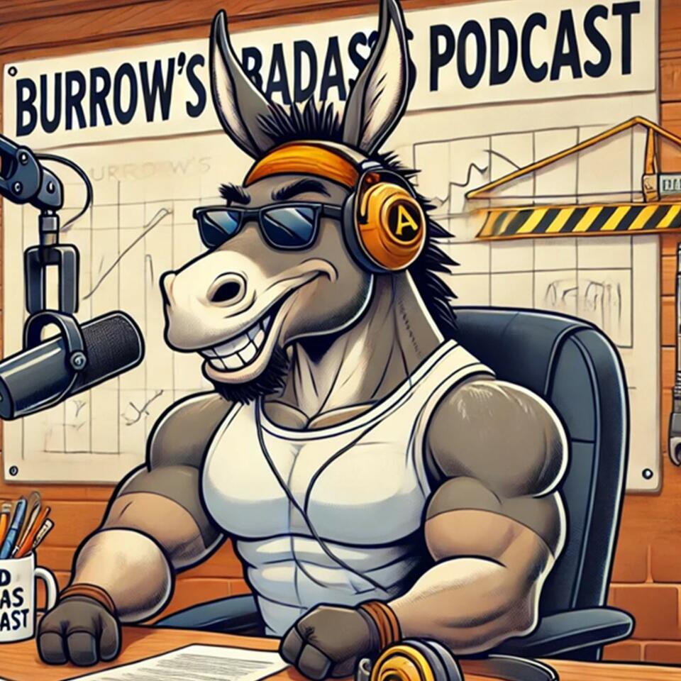 The Burrow’s Badass Podcast