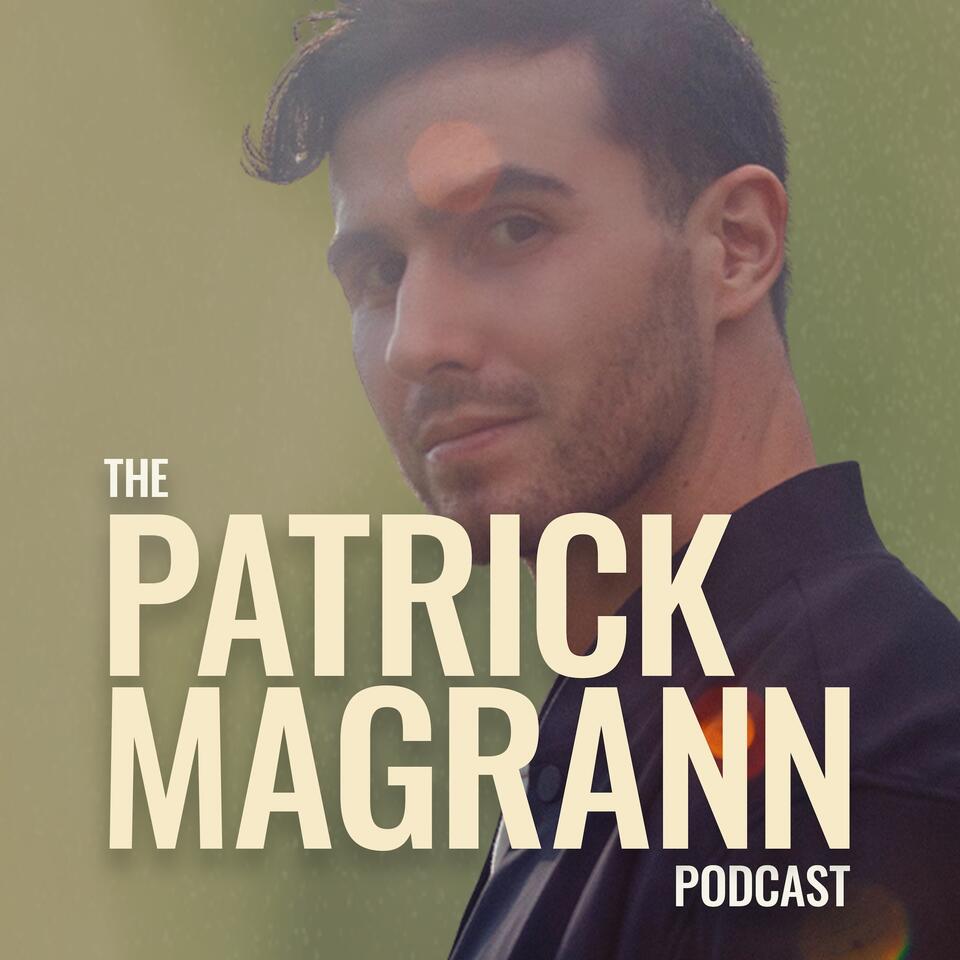 The Patrick Magrann Podcast