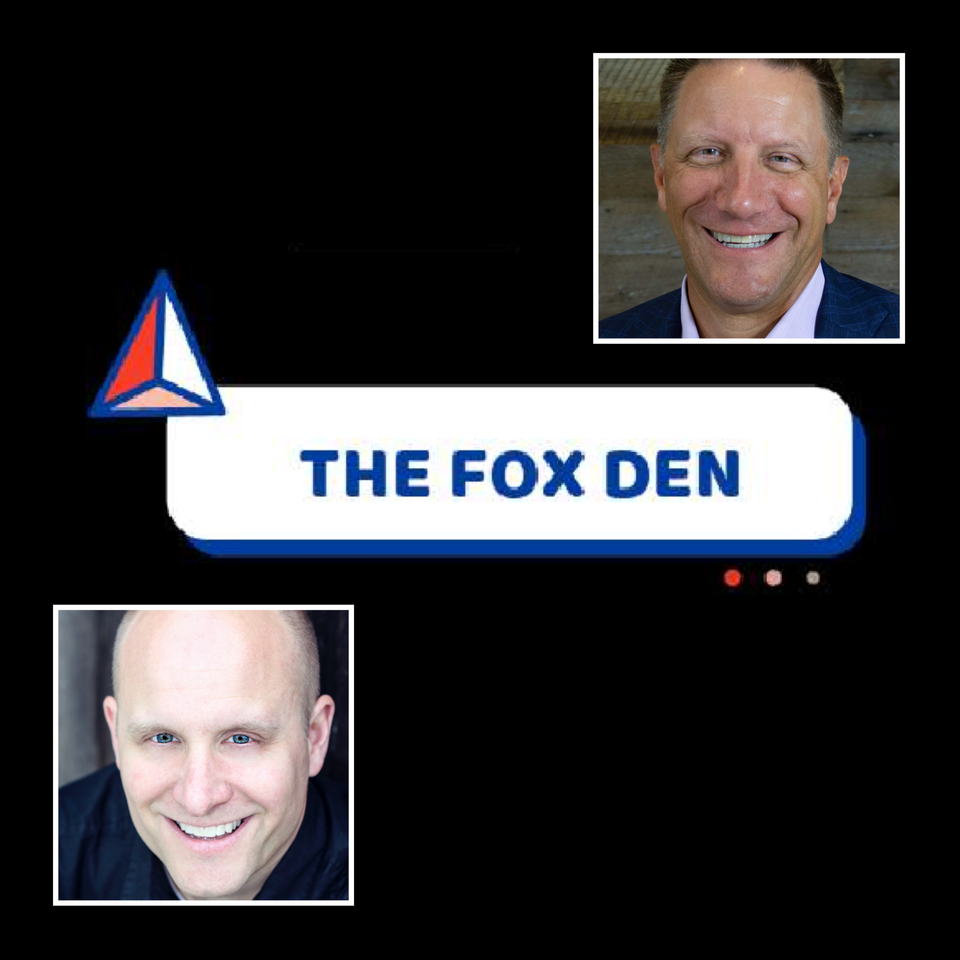 The Fox Den: Where Leaders Gather to Grow