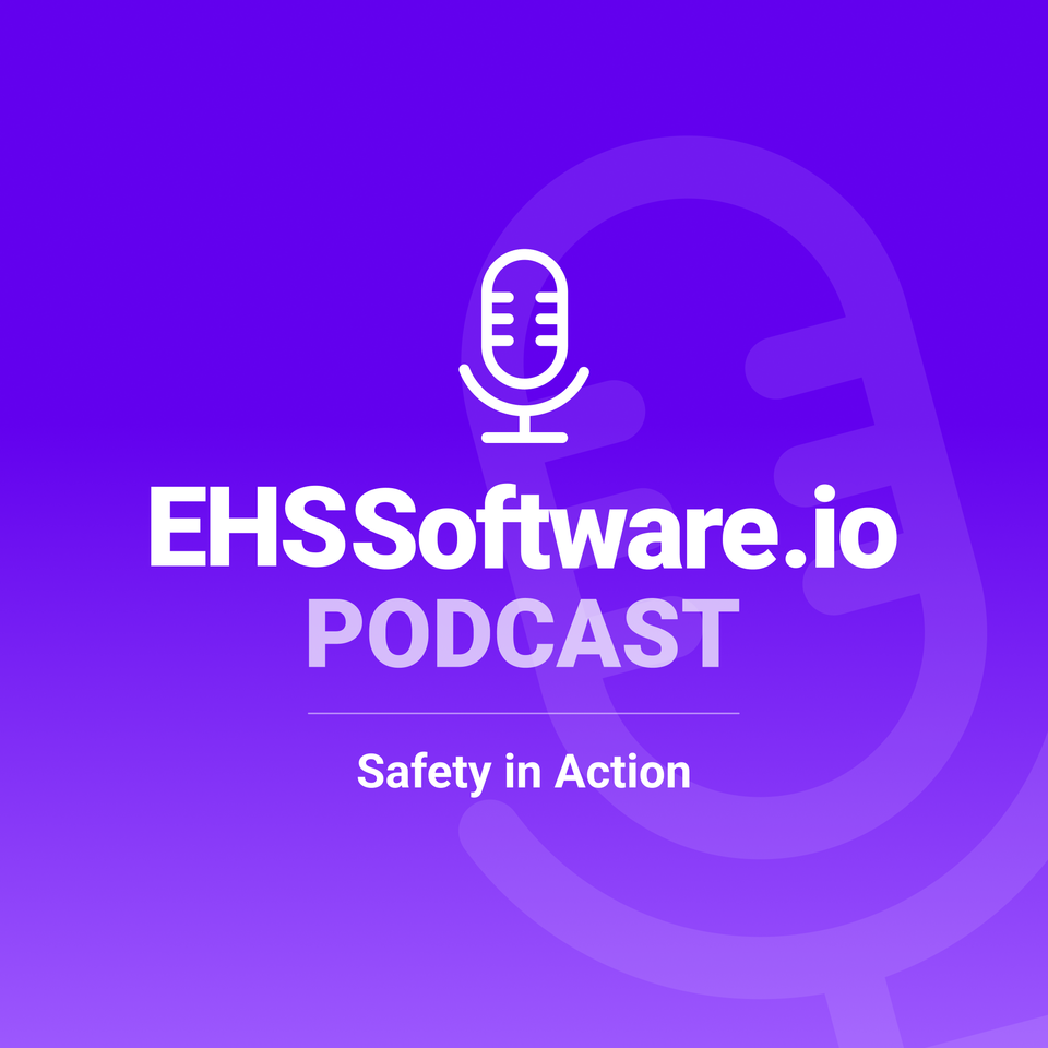 EHSSoftware.io Presents: Safety in Action