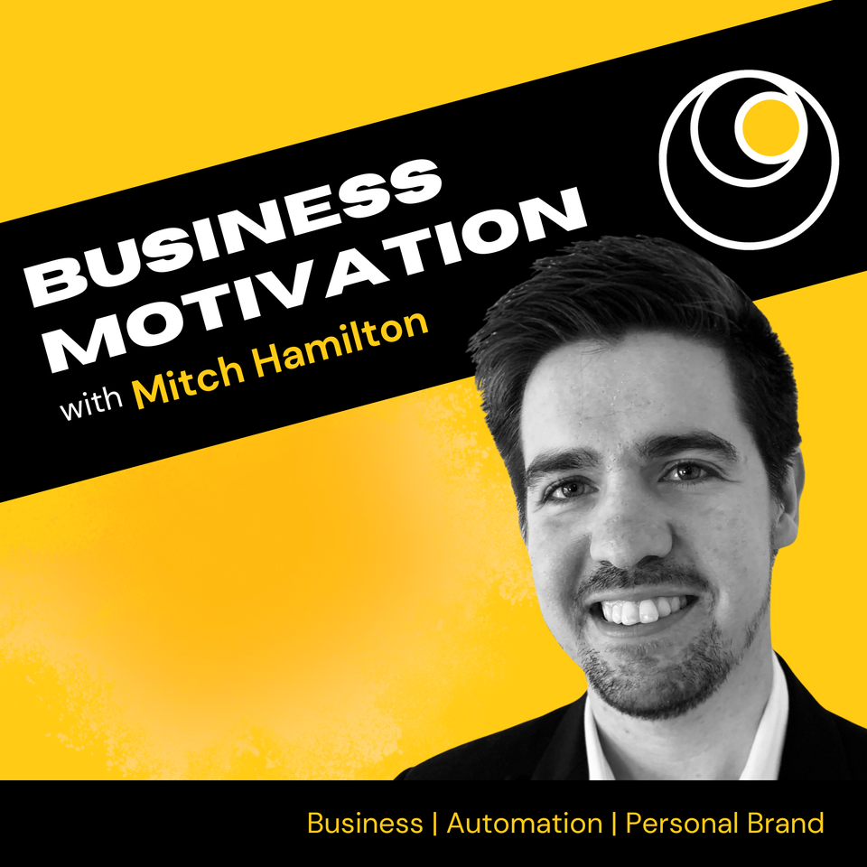 Business Motivation with Mitch Hamilton