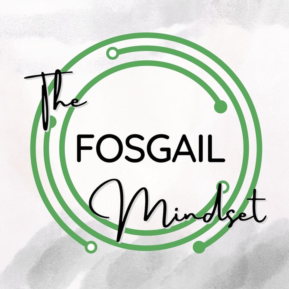 The Fosgail Mindset