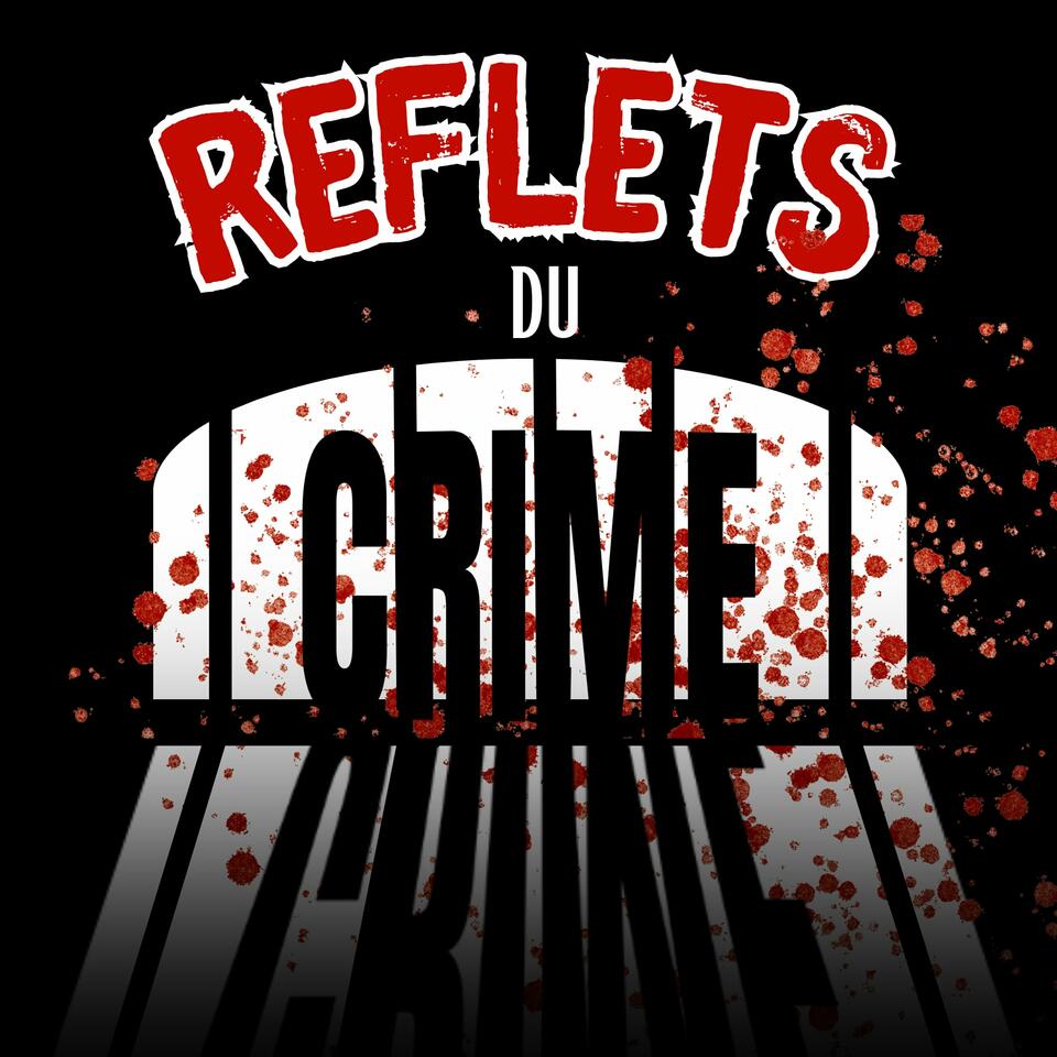 Reflets du Crime