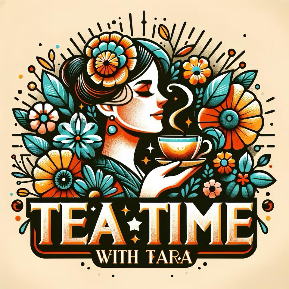 Tea Time with Tara