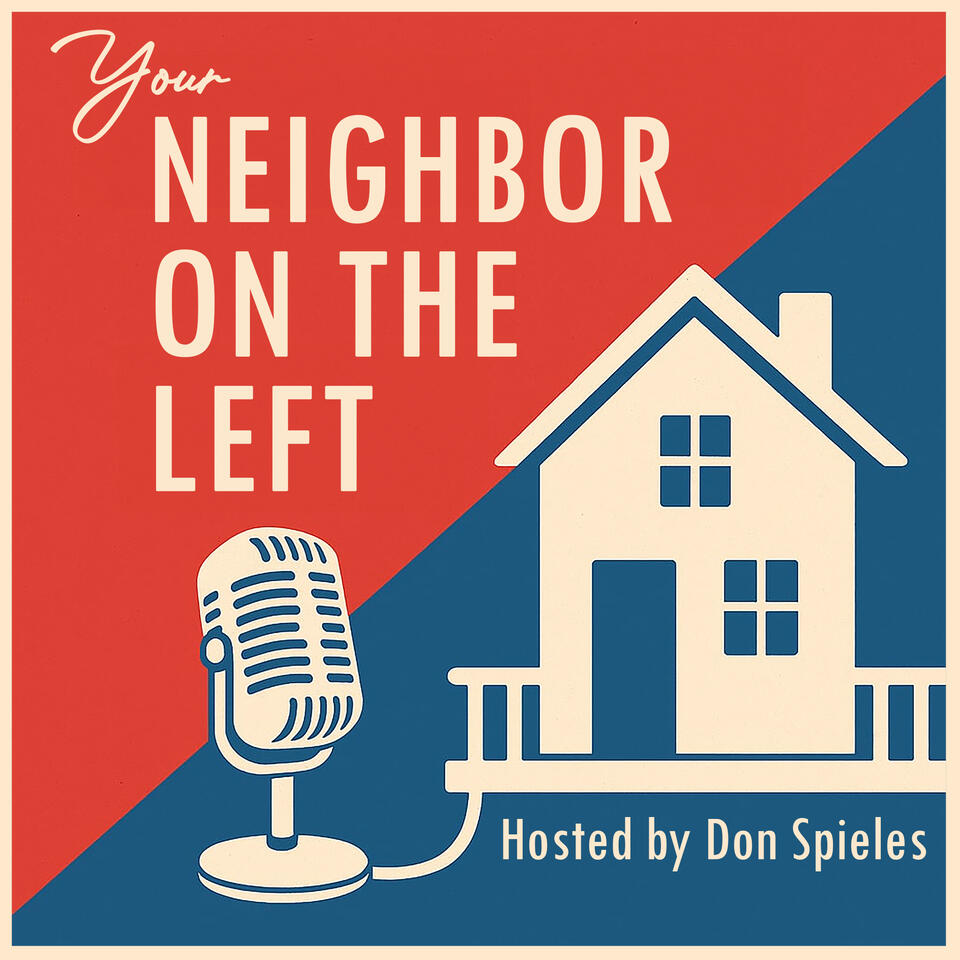 Your Neighbor on the Left Podcast