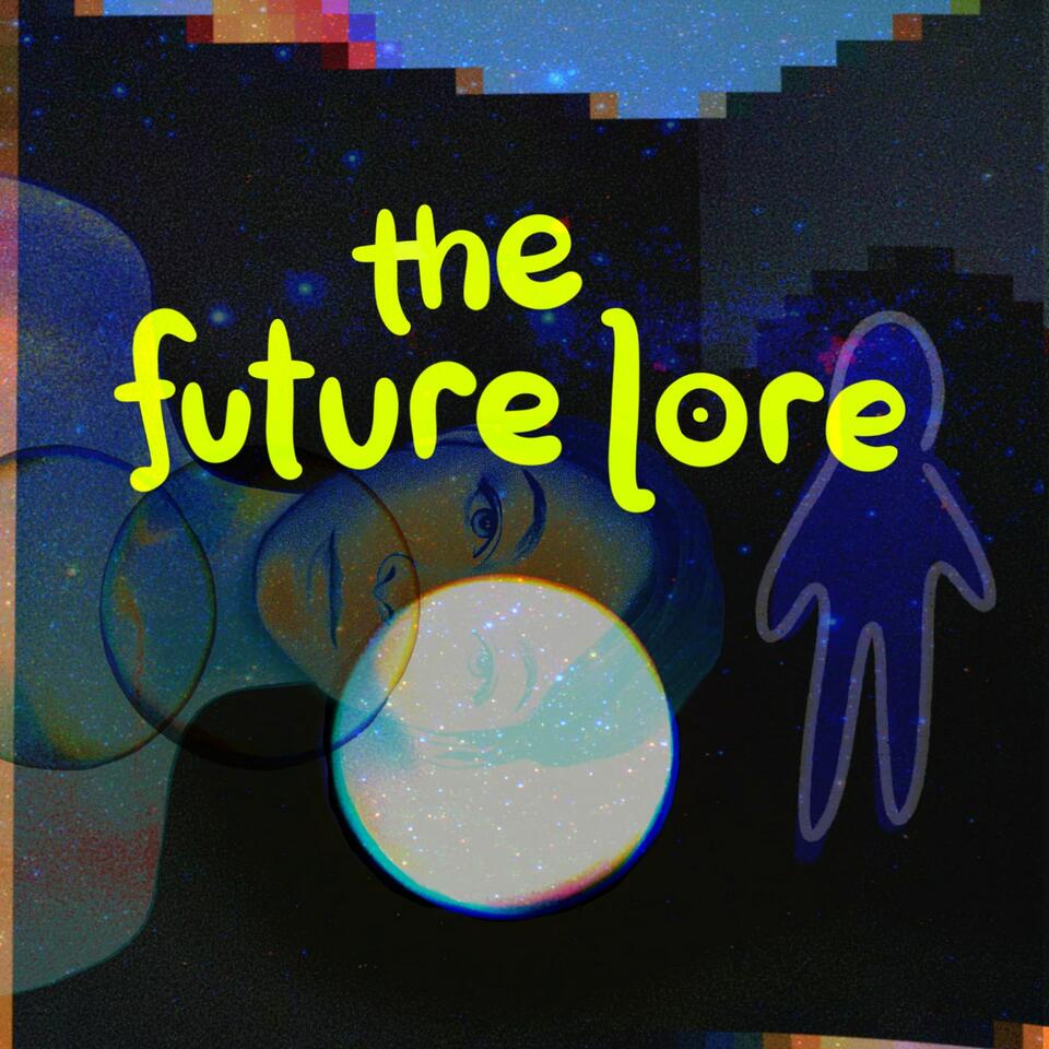 The Future Lore