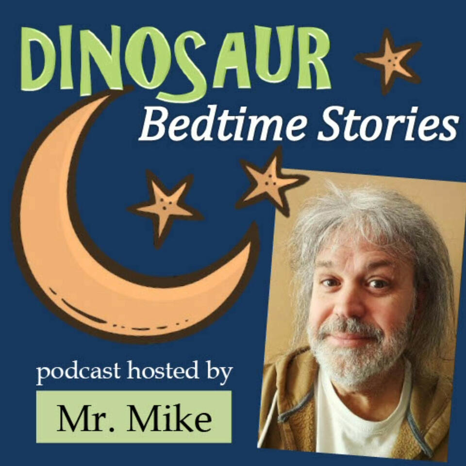 Mr. Mike’s Dinosaur Bedtime Stories