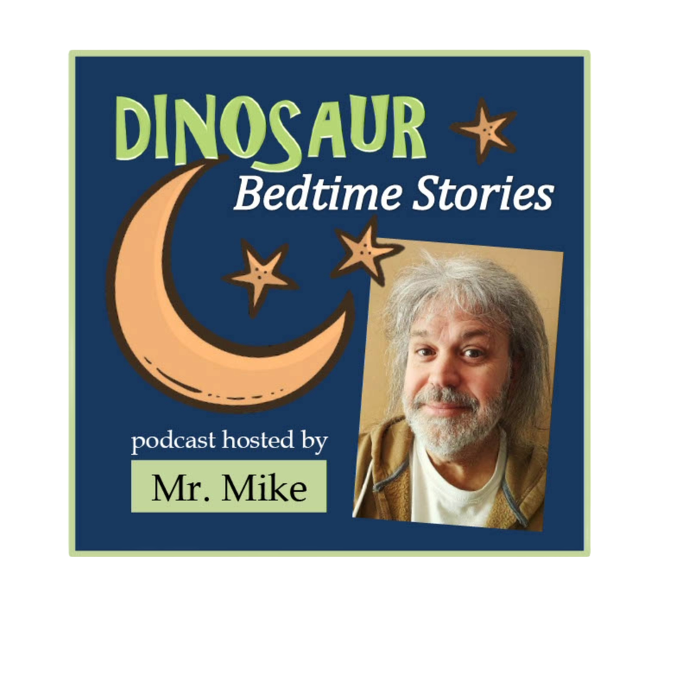 Mr. Mike’s Dinosaur Bedtime Stories