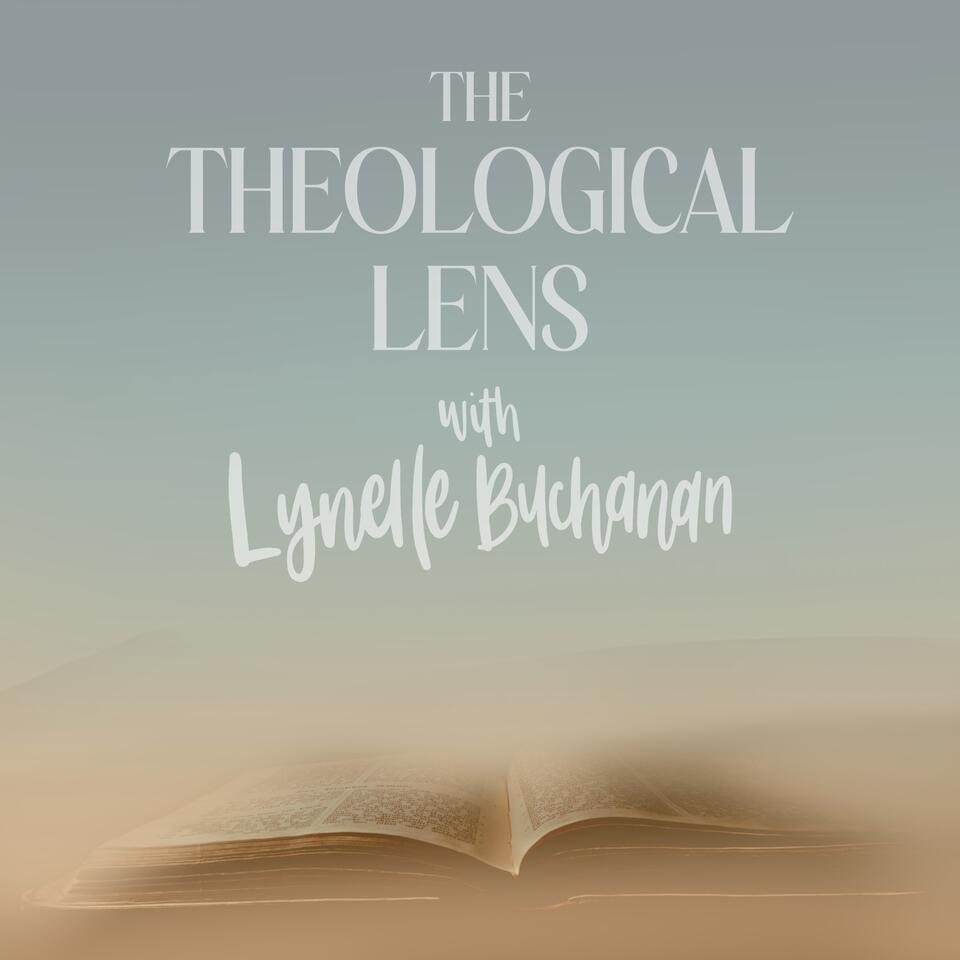 The Theological Lens