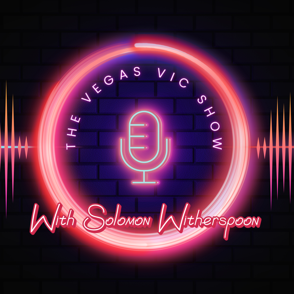 The Vegas Vic Show with Solomon Witherspoon