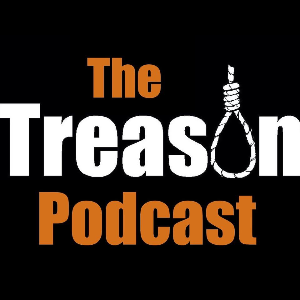The Treason Show Podcast
