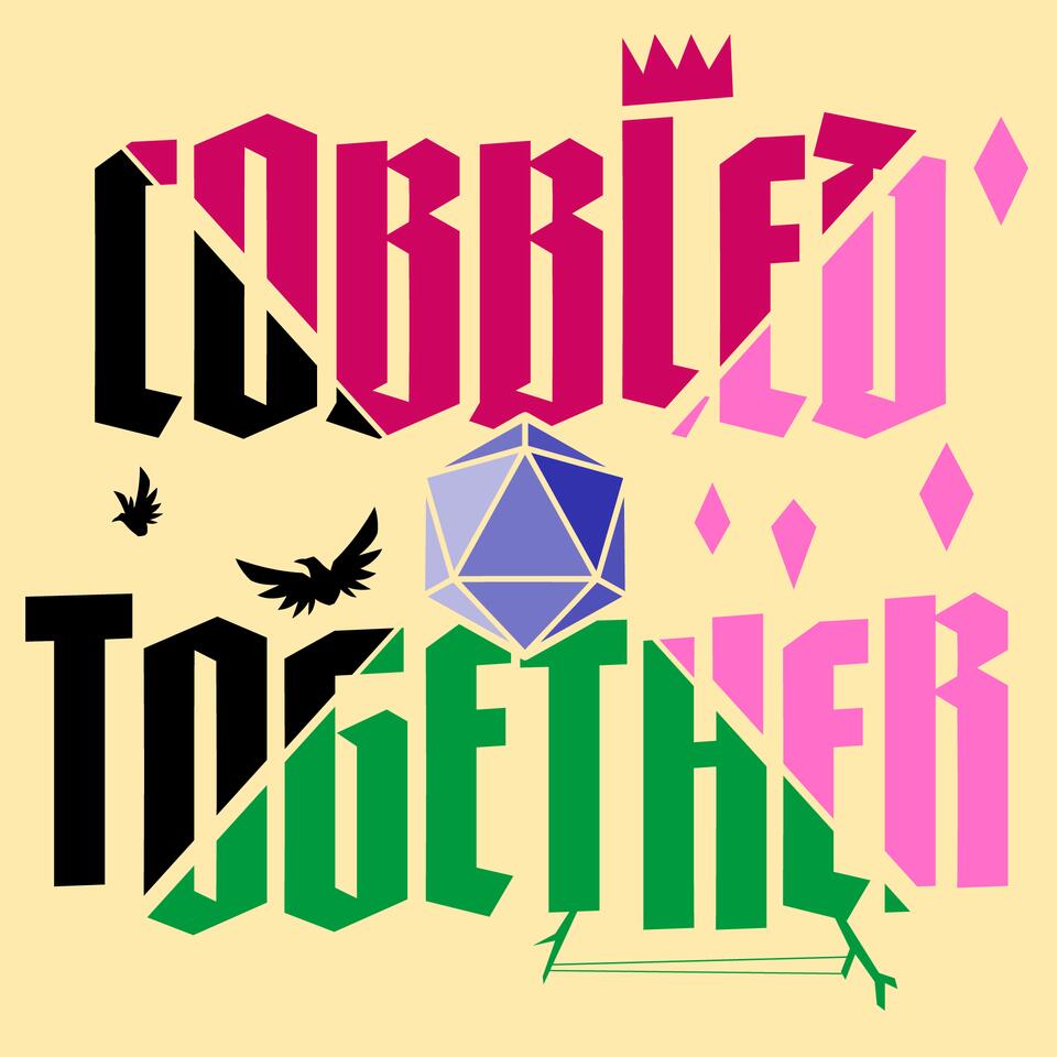 Cobbled Together