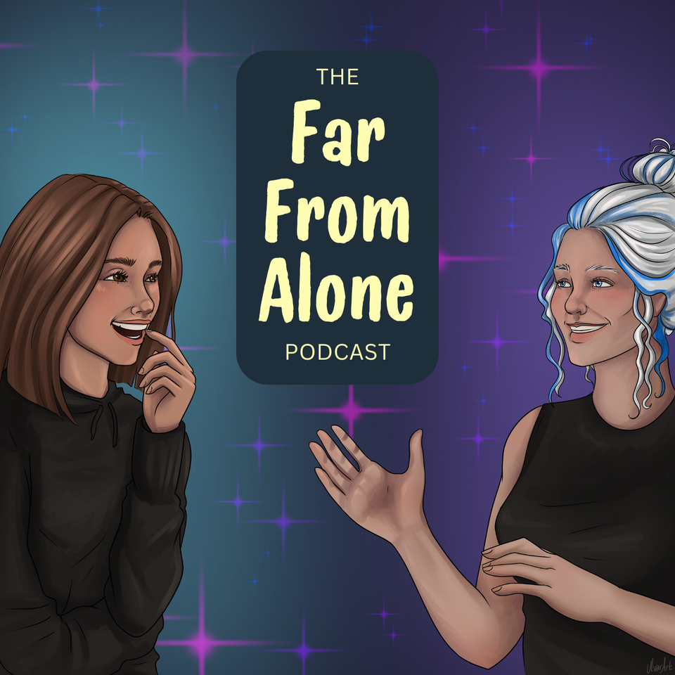 The Far From Alone Podcast