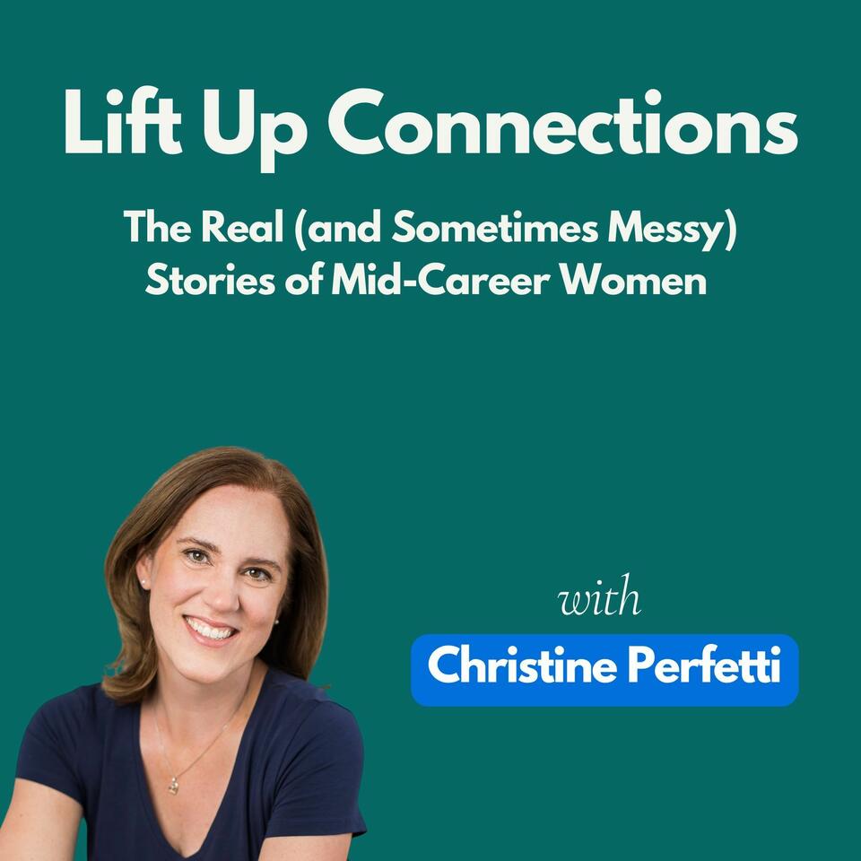 Lift Up Connections with Christine Perfetti