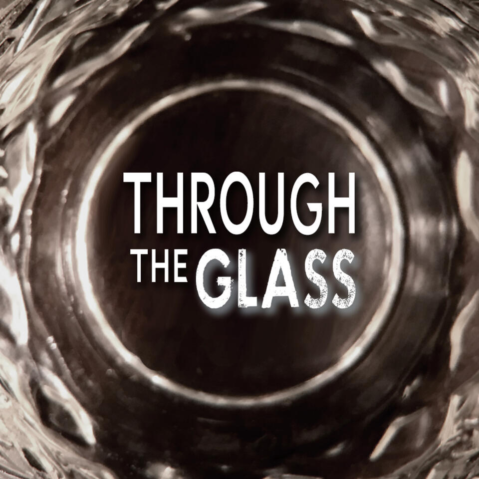 Through The Glass