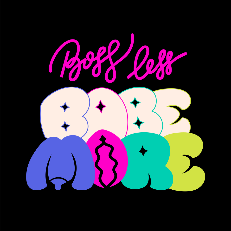 The Boss Less Babe More Podcast
