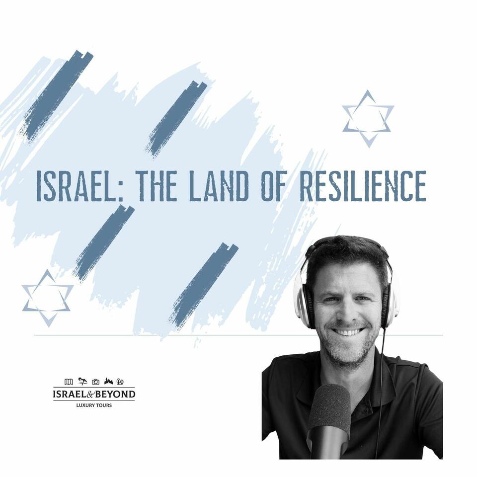 Israel: The Land of Resilience